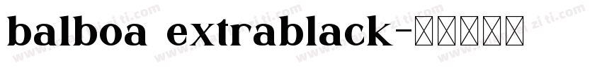 balboa extrablack字体转换